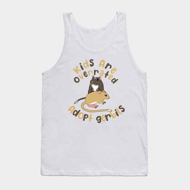 Kids are overrated adopt gerbils Tank Top by Becky-Marie